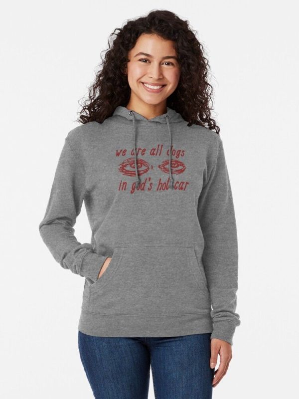 We Are All Dogs In God’s Hot Car – Oddly Specific Meme Lightweight Hoodie